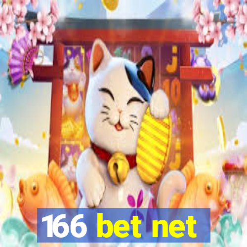 166 bet net